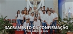 Sacramento do Crisma - 27/04/2024